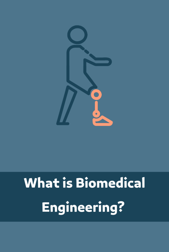 What is Biomedical Engineering?